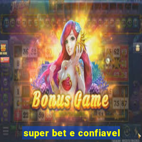 super bet e confiavel